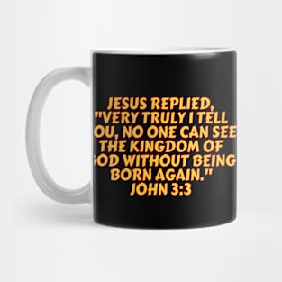 Bible Verse John 3:3 Mug